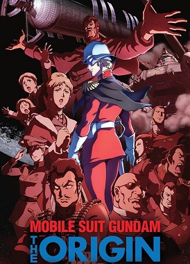 Мобильный воин Гандам: Происхождение / Mobile Suit Gundam: The Origin